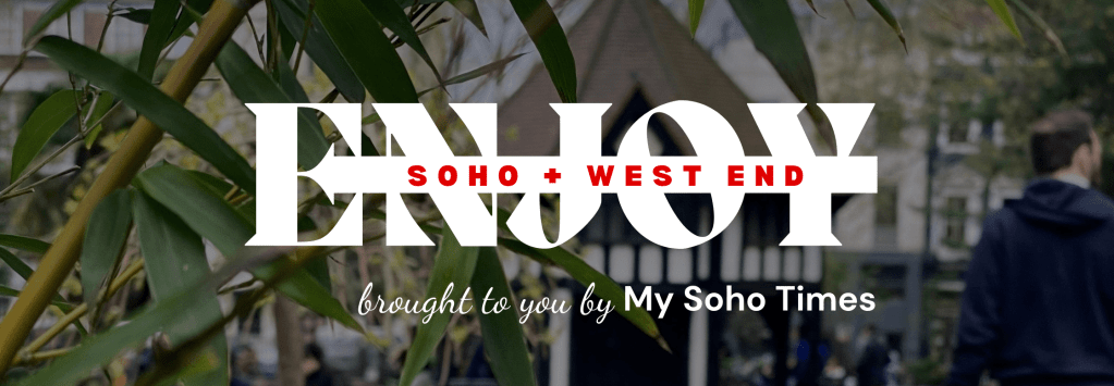 Enjoy SOHO + WEST END