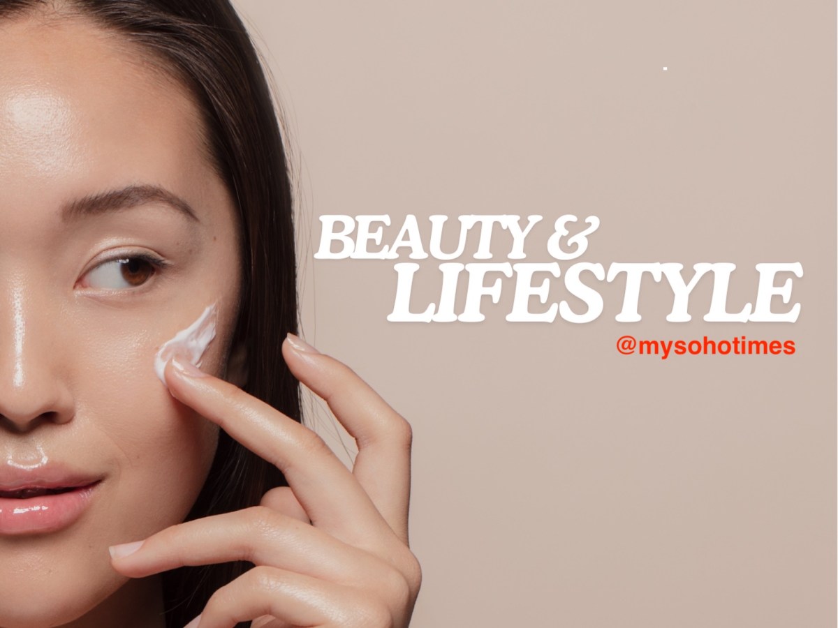 Best of Beauty: Where to go in the West End | My Soho&nbsp;Times