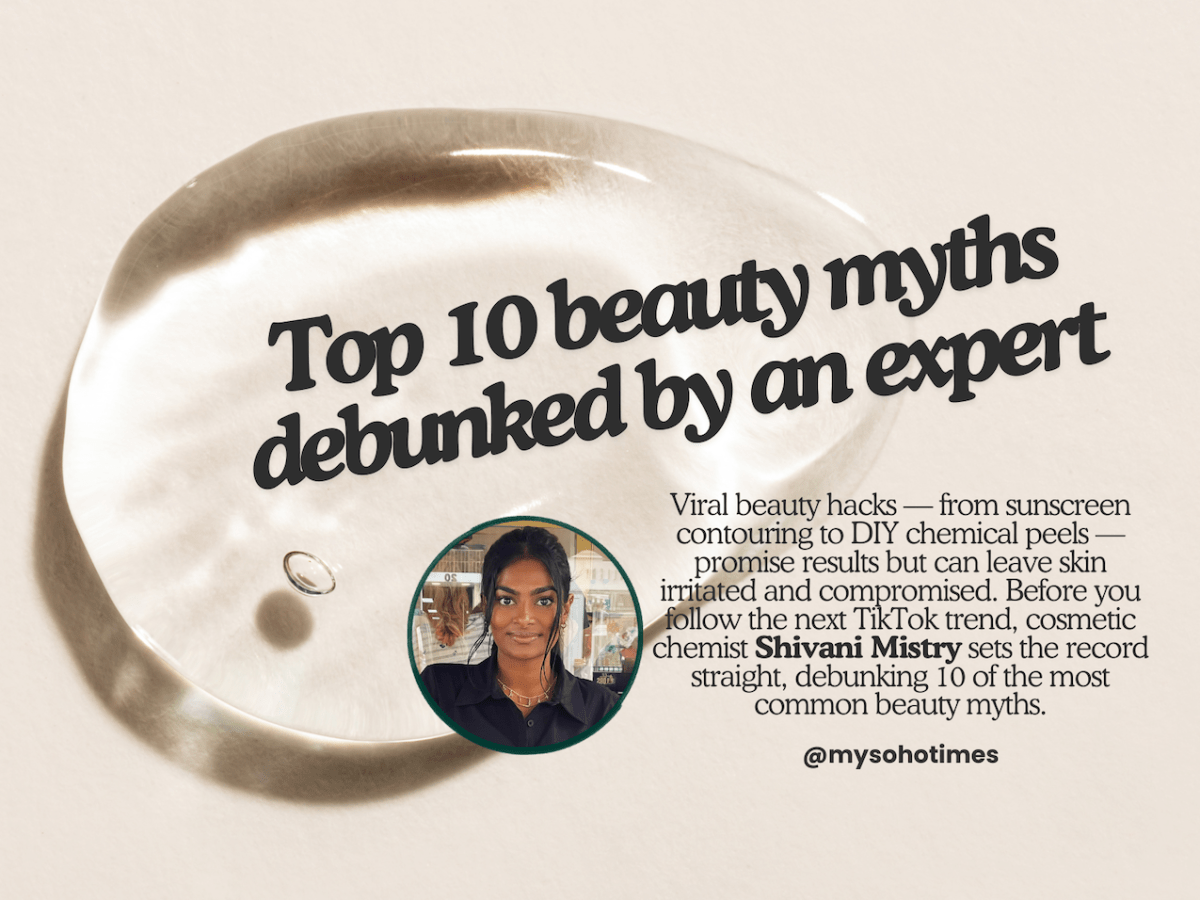 Top 10 Beauty Myths Debunked by an Expert | My Soho&nbsp;Times
